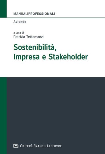 Sostenibilit&agrave;, impresa e stakeholder