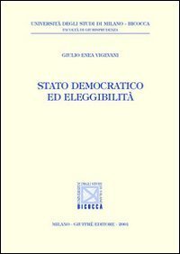 Stato democratico ed eleggibilit&agrave;