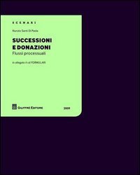 Successioni e donazioni. Flussi processuali