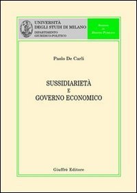 Sussidiariet&agrave; e governo economico