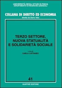 Terzo settore, nuova statualit&agrave; e solidariet&agrave; sociale