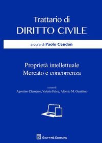 Trattario di diritto civile. Propriet&agrave; intellettuale