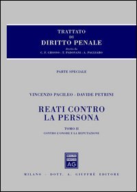 Trattato di diritto penale. Reati contro la persona. Parte speciale
