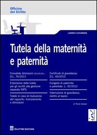Tutela della maternit&agrave; e paternit&agrave;