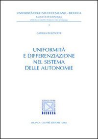Uniformità e differenziazione nel sistema delle autonomie