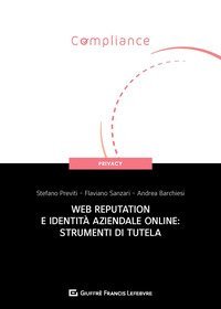 Web reputation e identit&agrave; aziendale online: strumenti di tutela