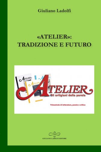 &laquo;Atelier&raquo;: tradizione e futuro