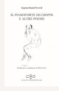 Il pianoforte di Chopin e altre poesie