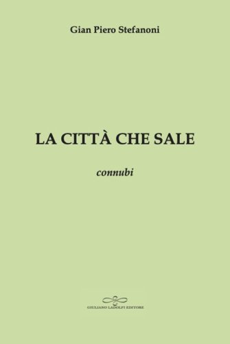 La citt&agrave; che sale. Connubi