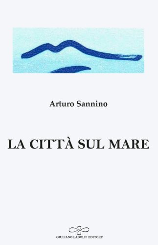 La citt&agrave; sul mare