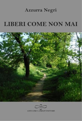 Liberi come non mai