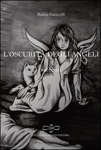 L'oscurit&agrave; degli angeli
