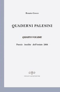 QUADERNI PALESINI. POESIE INEDITE DELL'ESTATE 2004. VOL. 4