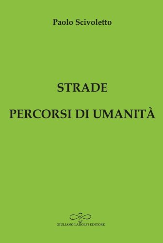 Strade percorsi di umanit&agrave;