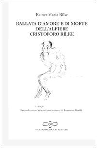 WEISE VON LIEBE UND TOD DES CORNETS CHRISTOPH RILKE-BALLATA D'AMORE E DI MORTE D