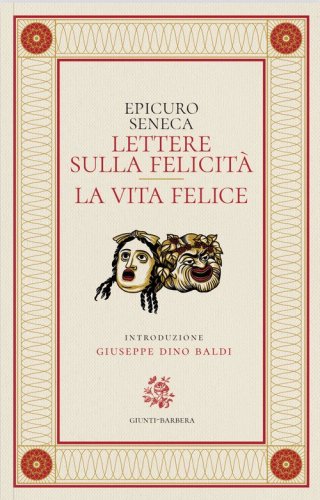 Lettera sulla felicit&agrave;-La vita felice