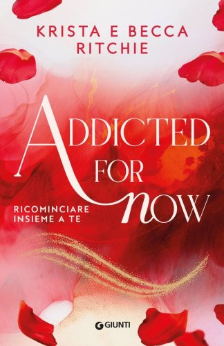 Addicted for now. Ricominciare insieme a te