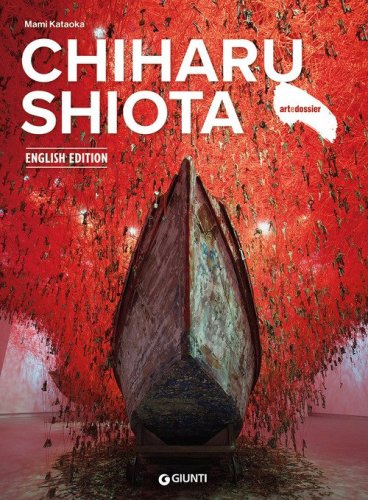 Chiharu Shiota. Ediz. inglese