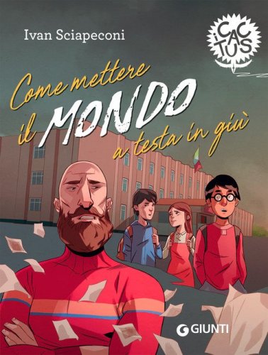 Come mettere il mondo a testa in gi&ugrave;