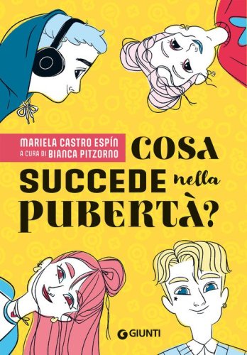 Cosa succede nella pubert&agrave;?