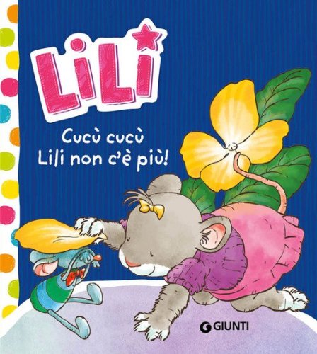 Cuc&ugrave; cuc&ugrave;, Lili non c'&egrave; pi&ugrave;! Lili