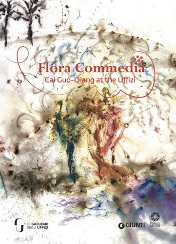Flora commedia. Cai Guo-Qiang at the Uffizi