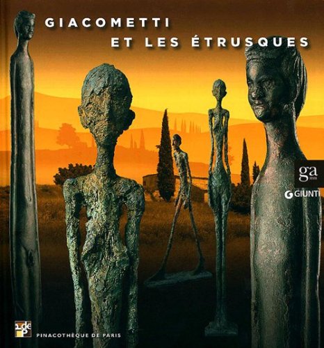 Giacometti et les &eacute;trusques