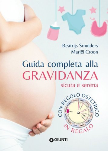 Guida completa alla gravidanza sicura e serena