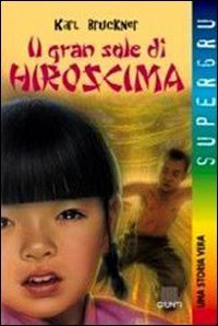 Il gran sole di Hiroshima