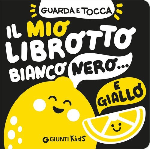 Il mio librotto bianco nero e giallo
