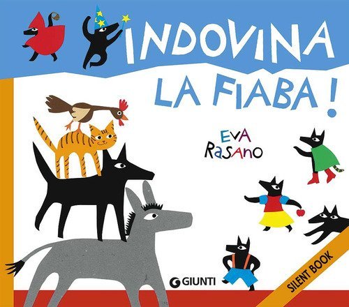 Indovina la fiaba. Silent book