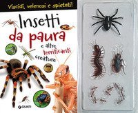 Insetti da paura e altre terrificanti creature