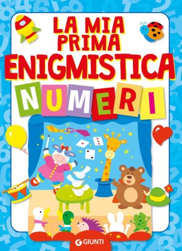 La mia prima enigmistica. Numeri