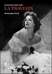 La Traviata di Giuseppe Verdi. Maggio Musicale Fiorentino