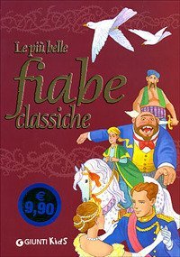 Le pi&ugrave; belle fiabe classiche