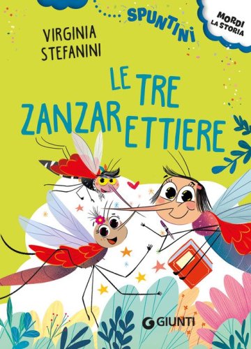 Le tre zanzarettiere. Ediz. ad alta leggibilit&agrave;