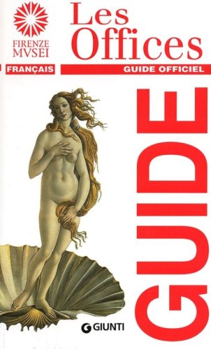 Les Offices. Guide officiel