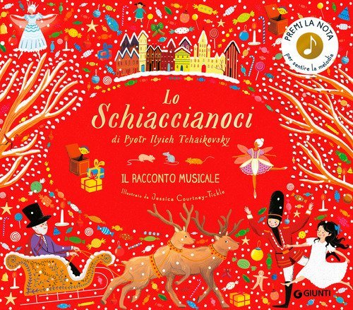Lo Schiaccianoci di Pyotr Ilych Tchaikovsky. Il racconto musicale