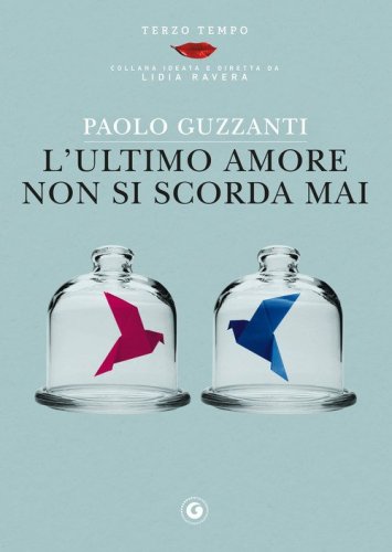 L'ultimo amore non si scorda mai