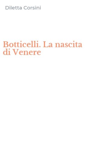 Botticelli. La nascita di Venere