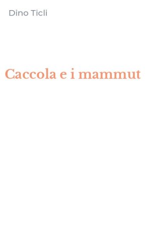 Caccola e i mammut