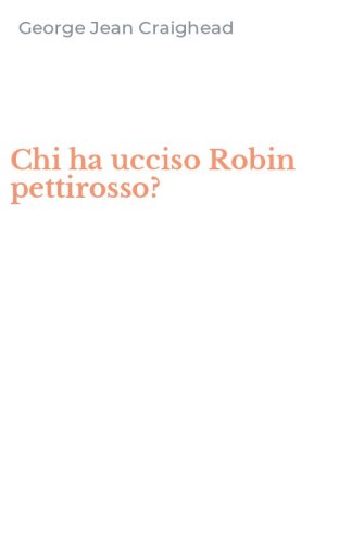 Chi ha ucciso Robin pettirosso?