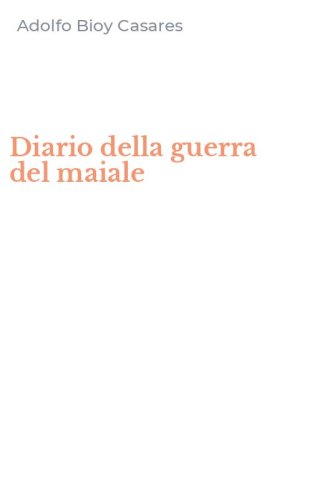 Diario della guerra del maiale