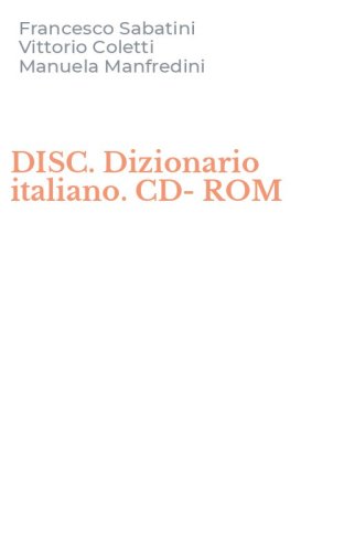 DISC. Dizionario italiano. CD-ROM