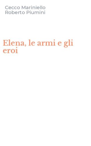 Elena, le armi e gli eroi