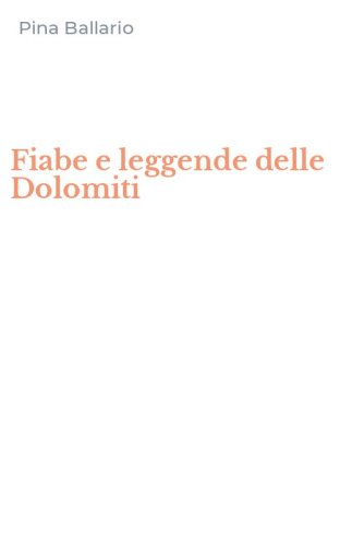 Fiabe e leggende delle Dolomiti