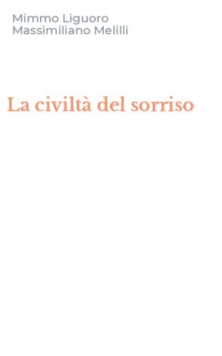 La civilt&agrave; del sorriso