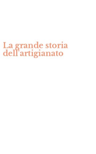 La grande storia dell'artigianato