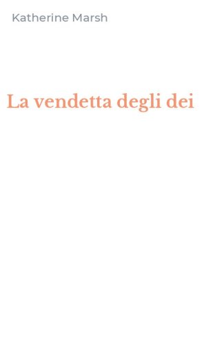 La vendetta degli dei
