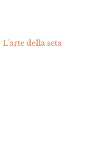 L'arte della seta